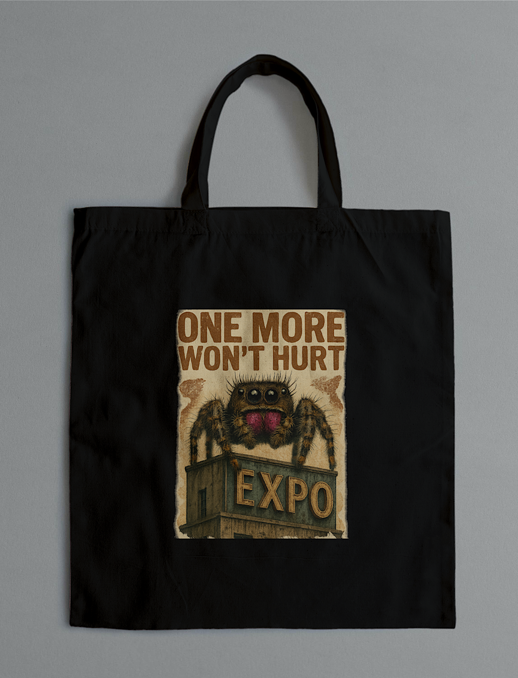 One More Won’t Hurt Tote Bag